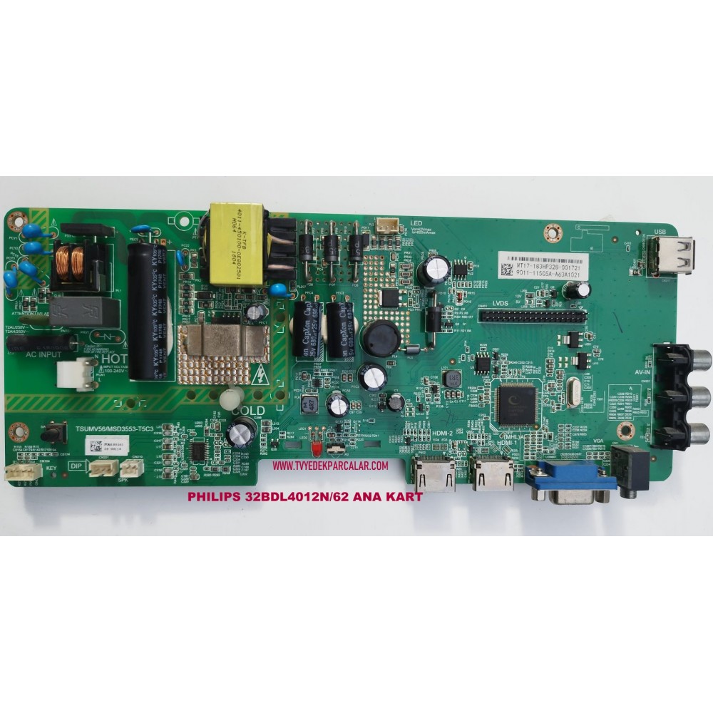 TSUMV56/MSD3553-T5C3, 115C5A, MT17-183HP328-001721, Philips 32BDL4012N/62, Ana Kart, Main Board, K320WDK3 , HV320WHB-N85 TSUMV56/MSD3553-T5C3, 115C5A, MT17-183HP328-001721, Philips 32BDL4012N/62, Ana Kart, Main Board, K320WDK3 , HV320WHB-N85